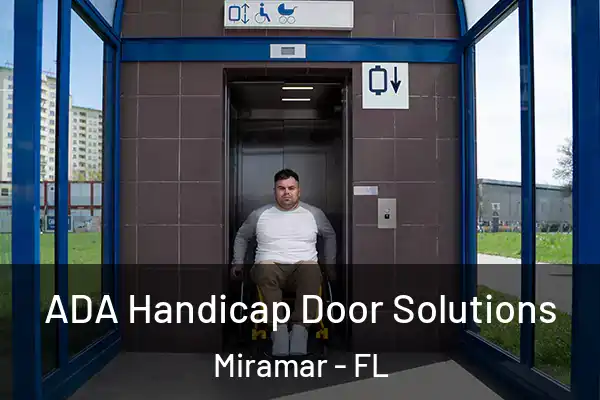  ADA Handicap Door Solutions Miramar - FL