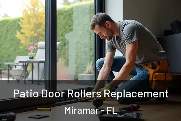 Patio Door Rollers Replacement Miramar - FL