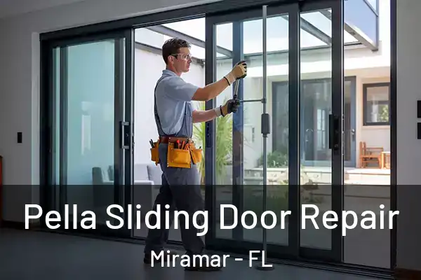  Pella Sliding Door Repair Miramar - FL