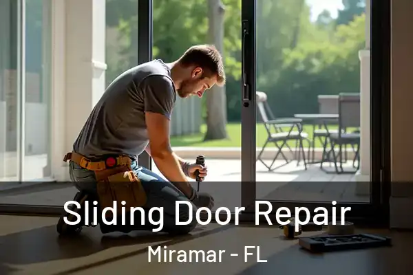  Sliding Door Repair Miramar - FL