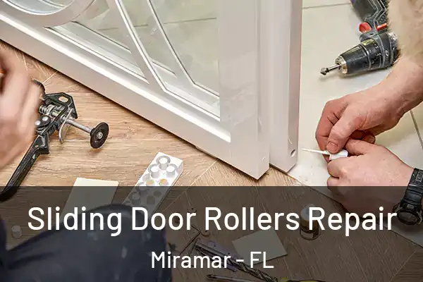  Sliding Door Rollers Repair Miramar - FL