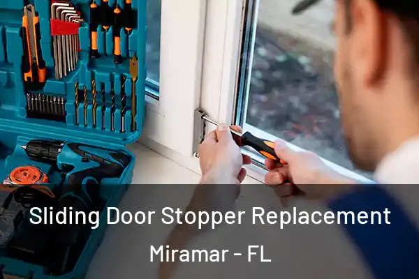 Sliding Door Stopper Replacement Miramar - FL