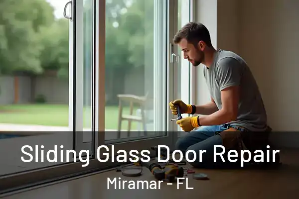  Sliding Glass Door Repair Miramar - FL